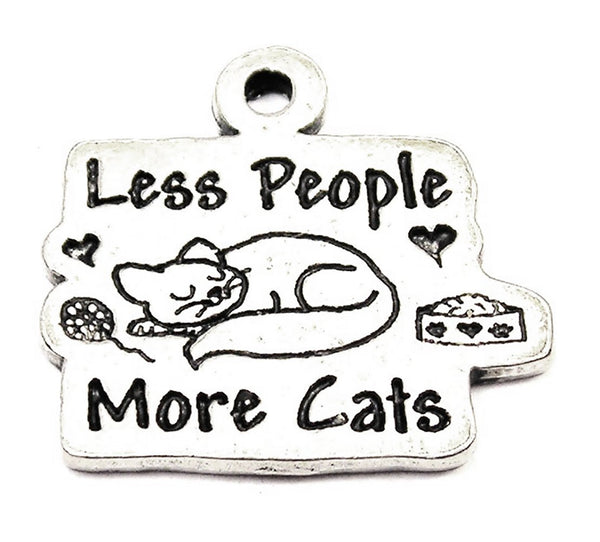 Less People More Cats Genuine American Pewter Charm