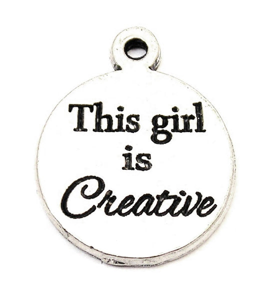 This Girl Is Creative Genuine American Pewter Charm