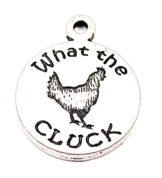 What The Cluck Genuine American Pewter Charm