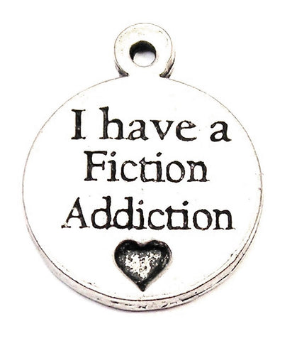 I Have A Fiction Addiction Genuine American Pewter Charm