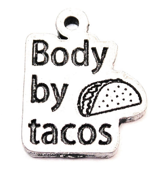 Body By Tacos Genuine American Pewter Charm