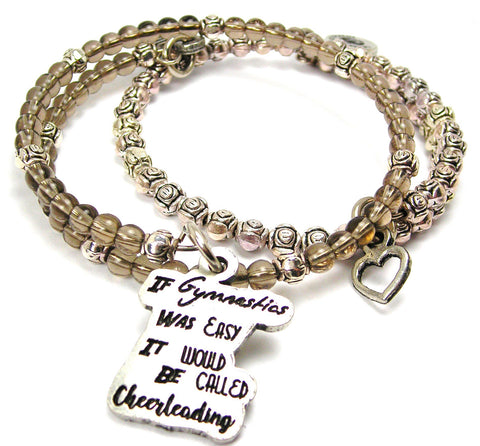 If Gymnastics Was Easy It Would Be Called Cheerleading Delicate Glass And Roses Wrap Bracelet Set