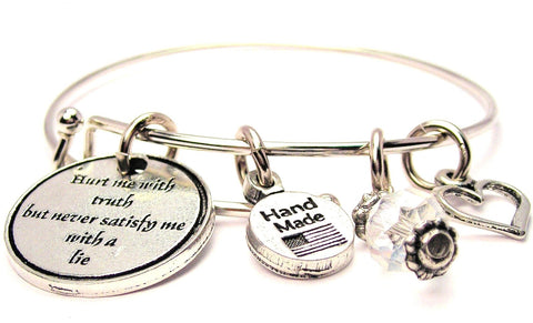 Hurt Me With Truth But Never Satisfy Me With A Lie Bangle Bracelet