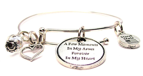 A Few Moments In My Arms Forever In My Heart Expandable Bangle Bracelet