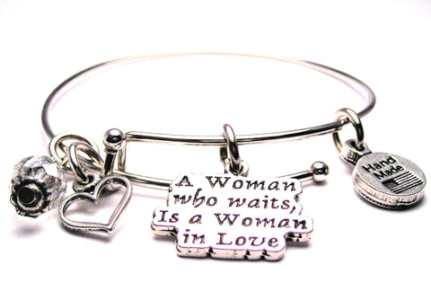 A Woman Who Waits Is A Woman In Love Expandable Bangle Bracelet