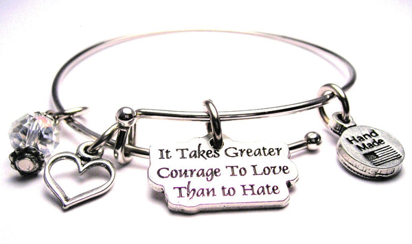 It Takes Greater Courage To Love Than Hate Expandable Bangle Bracelet