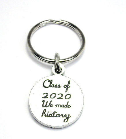 Class of 2020 We made History keychain