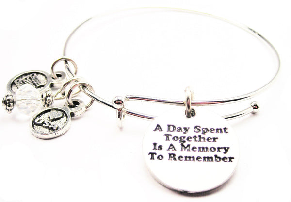 A Day Spent Together Is A Memory To Remember Bangle Bracelet