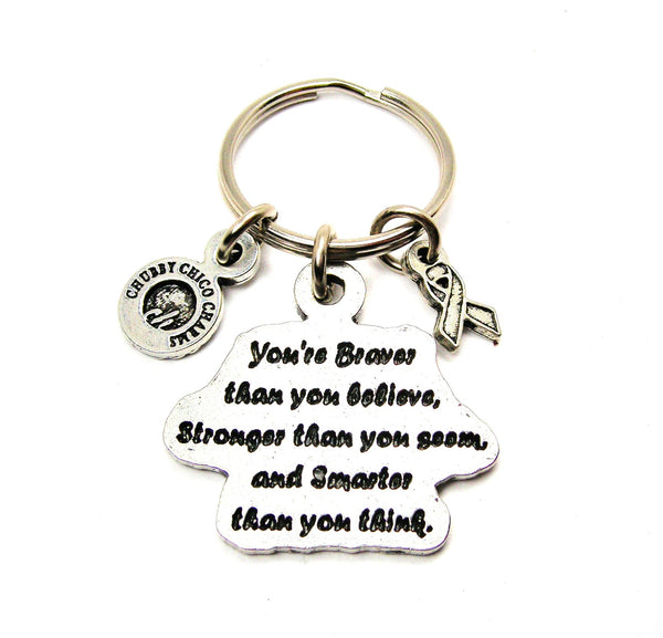 You're Braver Than You Believe Large Key Chain