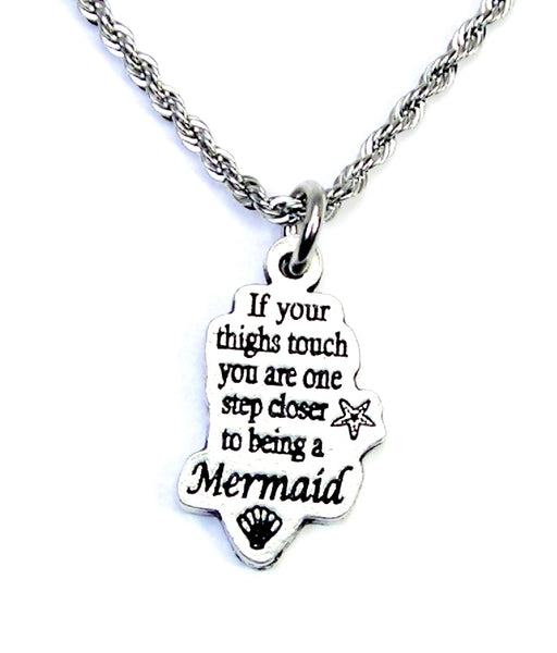 If your thighs touch you are one step closer to being a Mermaid  20" Chain Necklace Mermaid jewelry