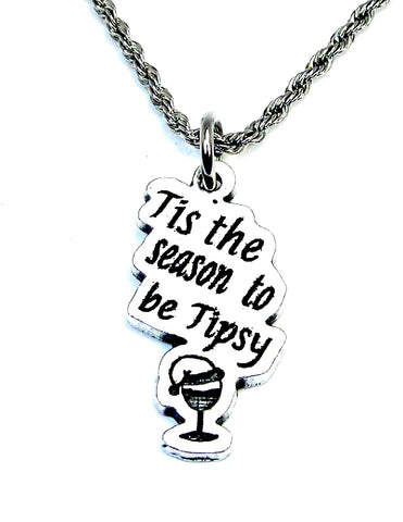 Tis the season to be Tipsy Single Charm Necklace funny Christmas
