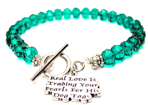 Real Love Is Trading Your Pearls For His Dog Tags,  Military Bracelet,  Military Wife Bracelet,  Crystal Bracelet,  Toggle Bracelet,  Love Bracelet