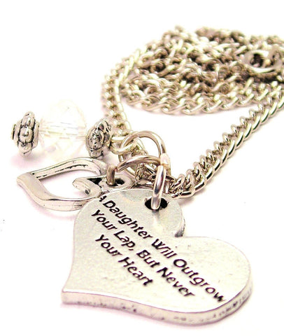 A Daughter Will Outgrow Your Lap But Never Your Heart And Crystal Necklace