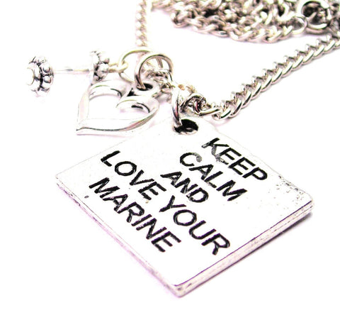 Keep Calm And Love Your Marine Necklace with Small Heart