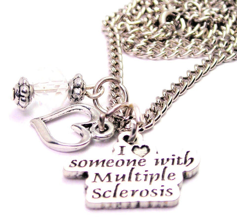 I Love Someone With Multiple Sclerosis Necklace with Small Heart