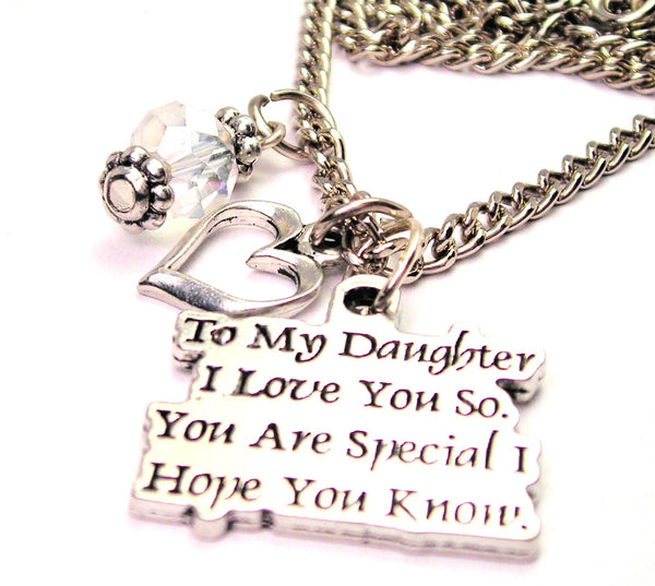 To My Daughter I Love You So You Are Special I Hope You Know Heart And Crystal Necklace