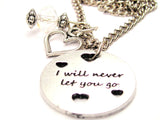 I Will Never Let You Go With Hearts Necklace with Small Heart