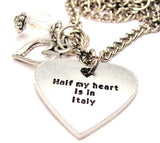 Half My Heart Is In Italy Necklace with Small Heart