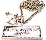 Be Safe Sleep With A Soldier Necklace with Small Heart