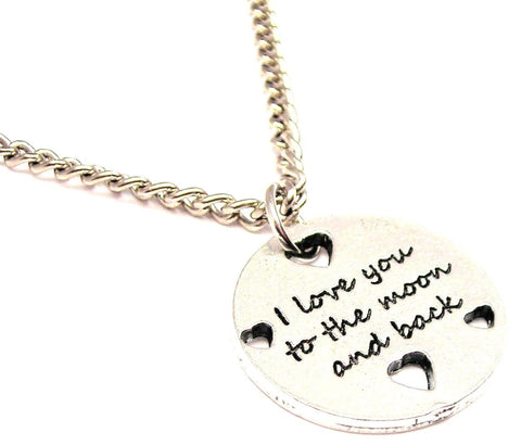 I Love You To The Moon And Back With Hearts Single Charm Necklace