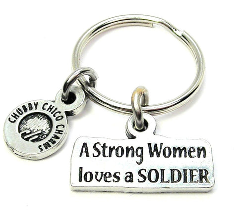 A Strong Woman Loves A Soldier Key Chain