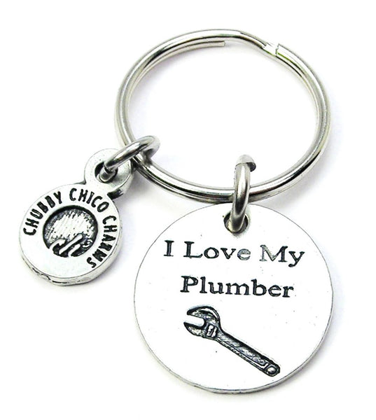I Love My Plumber Key Chain
