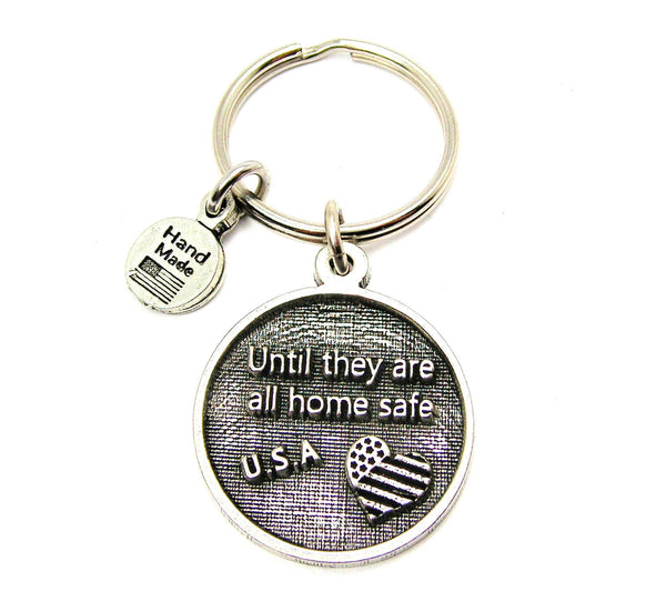 Until They Are All Home Safe Key Chain
