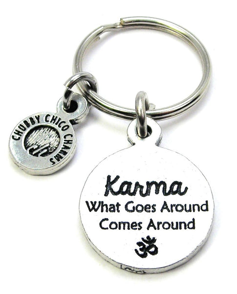 Karma What Goes Around Comes Around With Om Key Chain