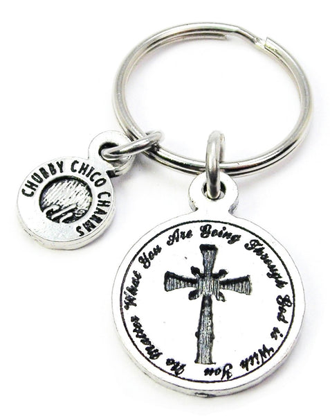 No Matter What You're Going Through God Is With You Key Chain