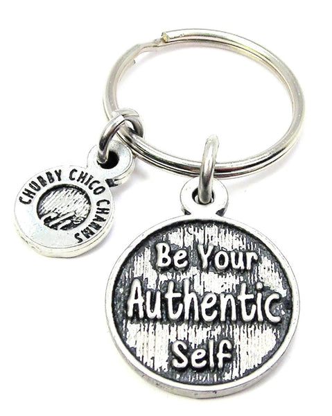 Be Your Authentic Self Key Chain