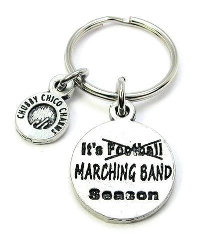 It's Marching Band Season Key Chain