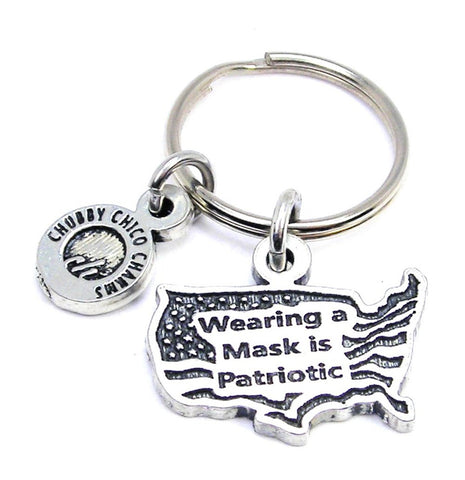 Wearing A Mask Is Patriotic Key Chain