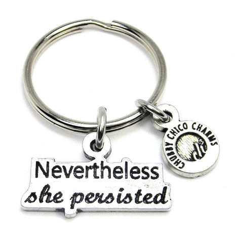 Nevertheless She Persisted Key Chain
