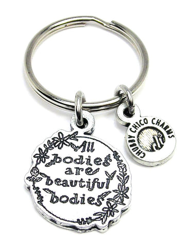All Bodies Are Beautiful Bodies Key Chain
