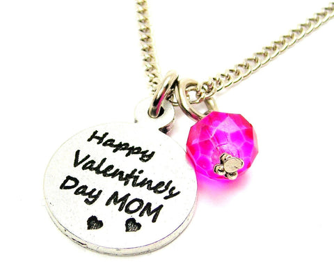 Happy Valentines Day Mom Single Charm Necklace