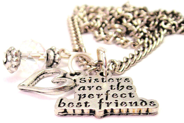 Sisters Are The Perfect Best Friends Necklace with Small Heart
