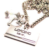 Loading Please Wait Necklace with Small Heart