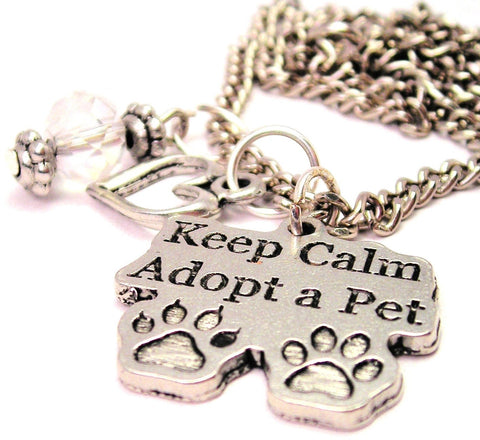Keep Calm And Adopt A Pet Necklace with Small Heart