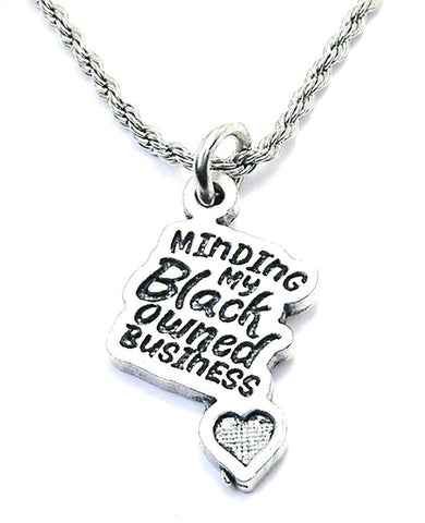 Minding My Own Black Owned Business Single Charm Necklace