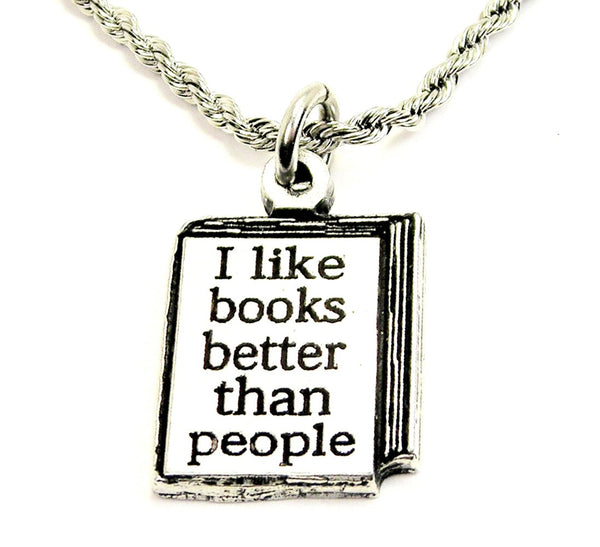 I Like Books Better Than People Single Charm Necklace