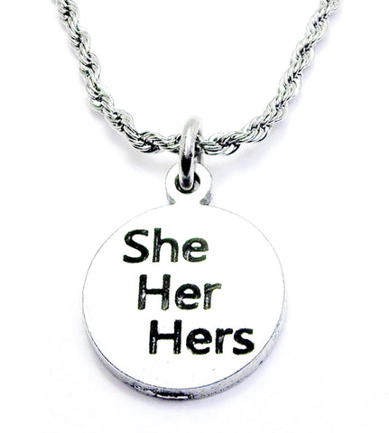 She Her Hers Single Charm Necklace