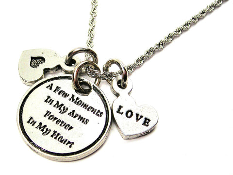 A Few Moments In My Arms Forever In My Heart Stainless Steel Rope Chain Necklace