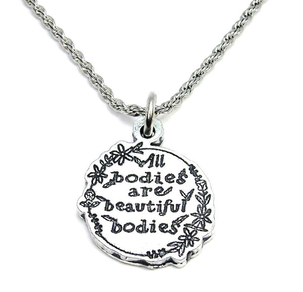 All Bodies Are Beautiful Bodies Single Charm Necklace