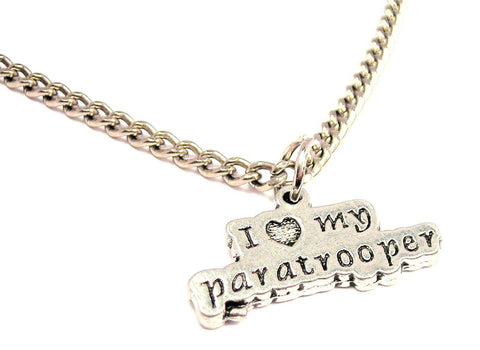 I Love My Paratrooper Single Charm Necklace