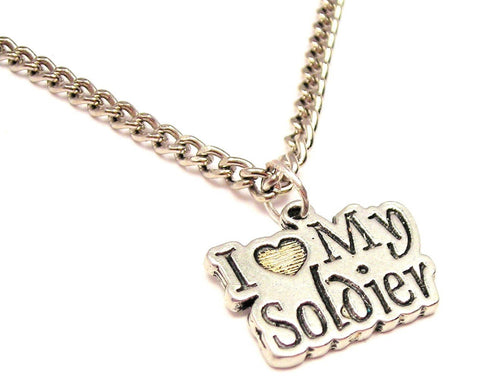 I Love My Soldier Stylized Single Charm Necklace