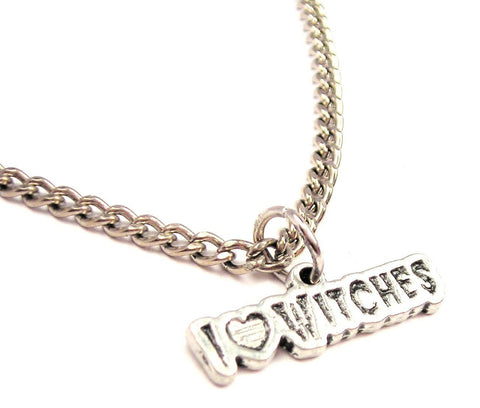 I Love Witches Single Charm Necklace