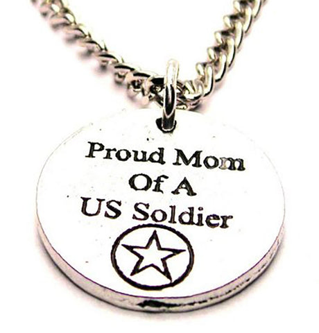 Proud Mom Of A Us Solider Single Charm Necklace