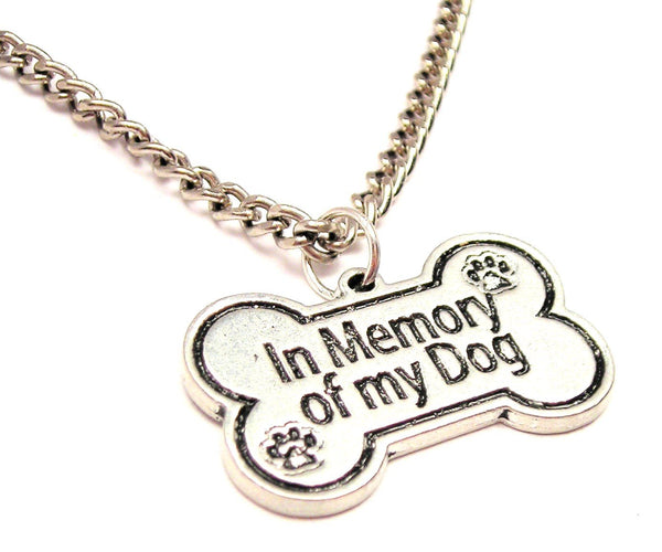In Memory Of My Dog Single Charm Necklace