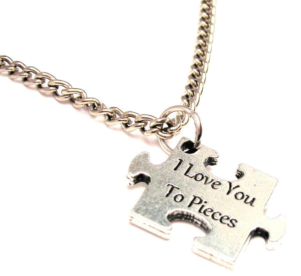 I Love You To Pieces Single Charm Necklace