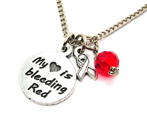 my heart is bleeding red with awarenes Ribbon Necklace